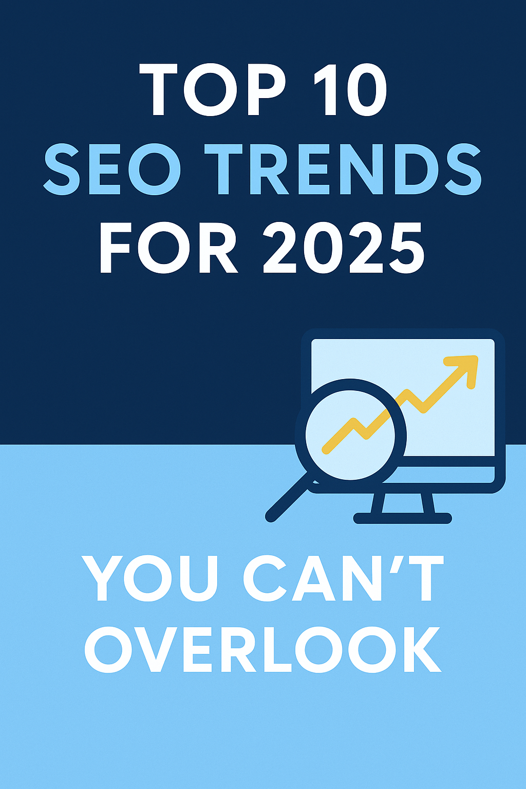 Top 10 SEO Trends for 2025 You Can’t Overlook with magnifying glass and upward graph illustration